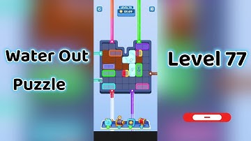 Water Out Puzzle Level 77 Walkthrough 💧 | Step-by-Step Guide | Mini Boss