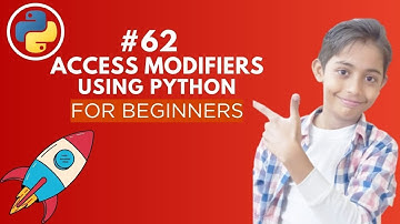 Access Modifiers In Python | python for beginners | python tutorial | python programming | #62