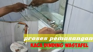 pemasangan kaca wastafel