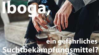 Ibogain, ein gefährliches Suchtbekämpfungsmittel aus Hundsgiftgewächsen nun weitgehend entschärft?