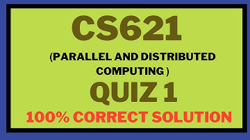 CS621 quiz 1 2024 || CS621 quiz 1 fall 2024 || CS621 quiz 1 solution 2024