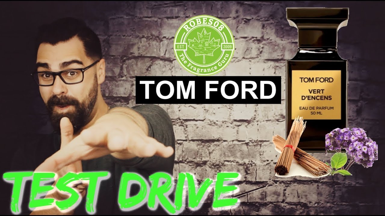 🌲Vert D'Encens by Tom Ford (2016) | Test Drive 🏎 - YouTube