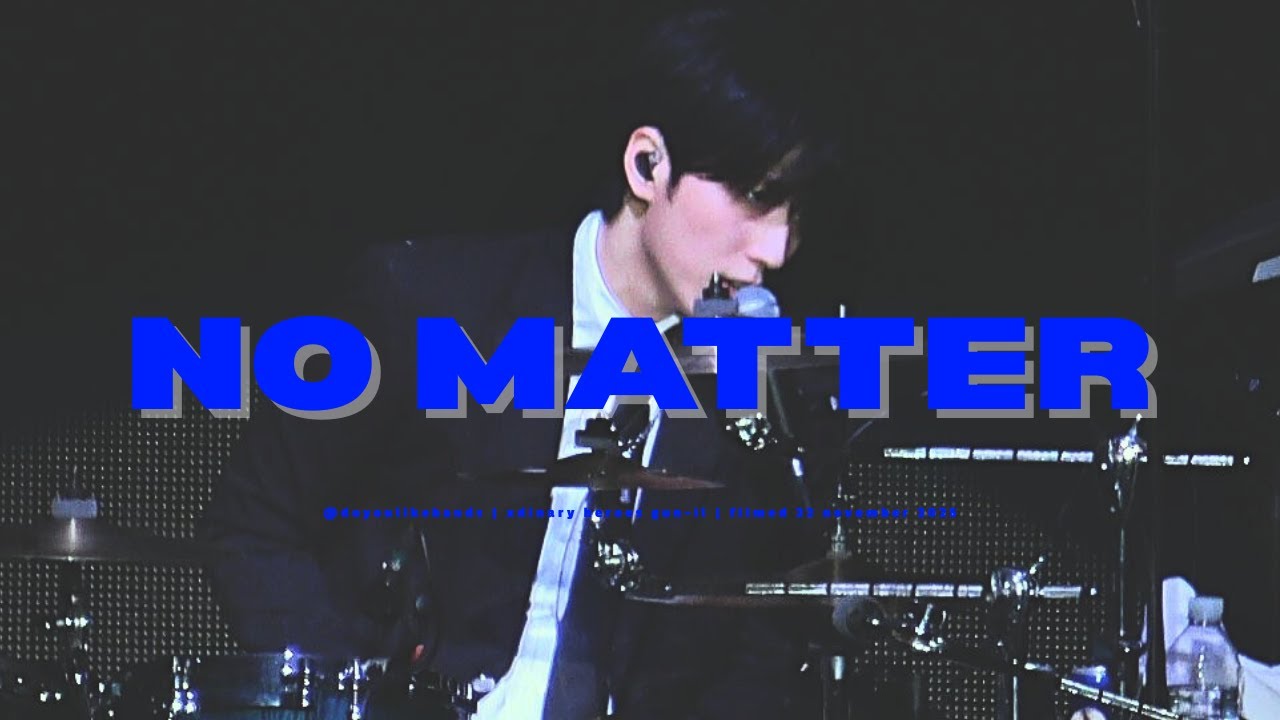 [4K] 251122 No Matter - 엑스디너리 히어로즈 건일 직캠 (Xdinary Heroes Gun-il Focus Cam)