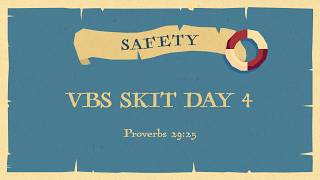 Safety | VBS Skit Day 4