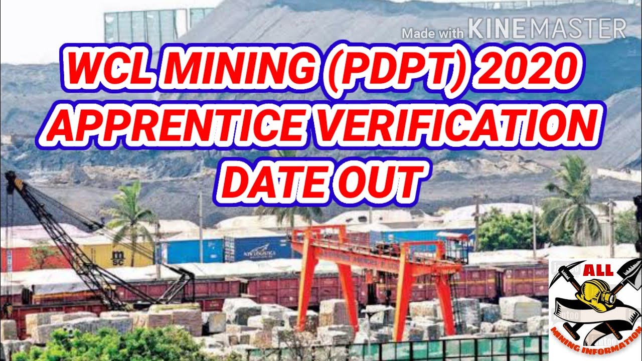WCL MINING (PDPT) VERIFICATION DATE OUT
