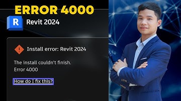 Hướng dẫn Cách khắc phục lỗi Install error 4000 khi cài đặt Revit 2024, Revit 2025 thành công 100%