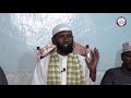 LAMAAN WAL QABDU AK ISSIN ITTI WAL FAHAMT || SH.ABDIRIZAK BUKO || #DACWAH IN #MIGORI