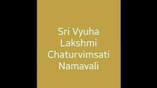 Sri Vyuha Lakshmi Chaturvimsathi Namavali
