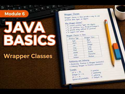 Java Wrapper Classes Explained | Autoboxing, Unboxing & Primitive vs Object (Beginner Guide)