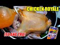 WAG LAGING PRITO O LECHON MANOK! CHICKEN ROYALE! SUPER SARAP! SIGURADONG EXTRA RICE KA!