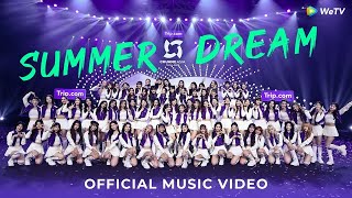 🔥 Theme Song 🔥-- 'Summer Dream' 创造营亚洲主题曲《SUMMER DREAM》【CHUANG ASIA】