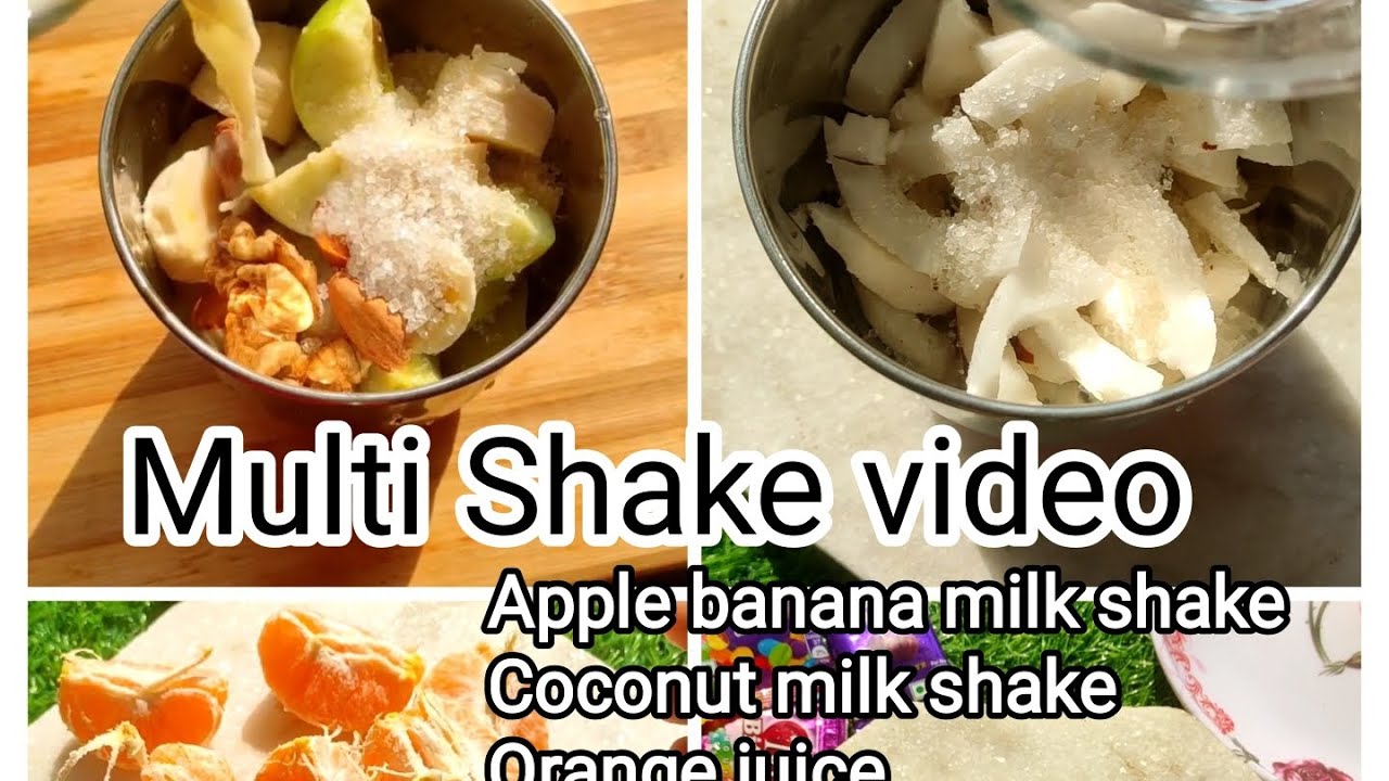 || Multi shake in 1 video || Apple banana shake Coconut shake Orange juice And Chocolatey Burger ||