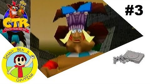 Crash Team Racing Adventure Mode (PS1) part 3 | DBSG