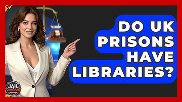 Do UK Prisons Have Libraries? - Jail & Prison Insider