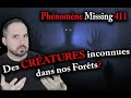 Des cratures inconnues dans nos forts phnomne missing 411 part 3