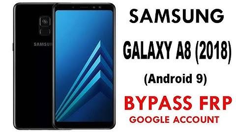 SAMSUNG Galaxy A8 2018 (Android 9) FRP/Google Account Bypass - NO PC / NO SIM PIN / NO Bluetooth