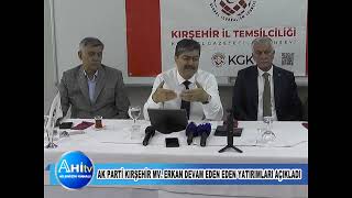 Ak Parti Kırşehir Milletvekili Necmettin Erkan Kırşehirde Devam Eden Eden Yatırımları Açıkladı
