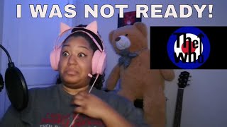 THEY NEVER MISS!! THE WHO - LOVE REIGN O&#39;ER ME REACTION