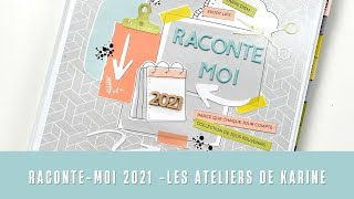 Présentation De Lalbum Raconte Moi 2021 De Frénésie Du Scrap