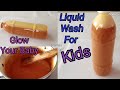 LIQUID WASH TO GLOW KID'S SKIN : ALL SKIN TYPES,  GLOW AND GLOW LIQUID WASH