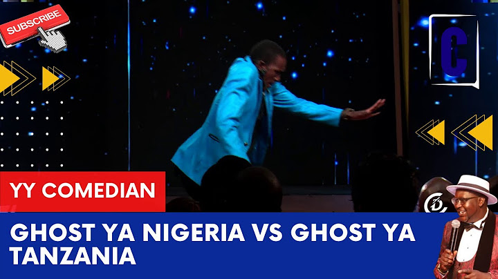 GHOST YA NIGERIA VS GHOST YA TANZANIA. BY: YY COMEDIAN