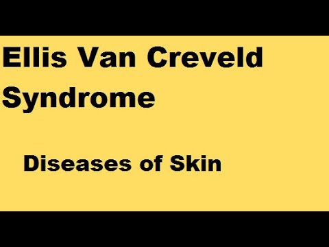 Ellis Van Creveld Syndrome : Diseases of Skin