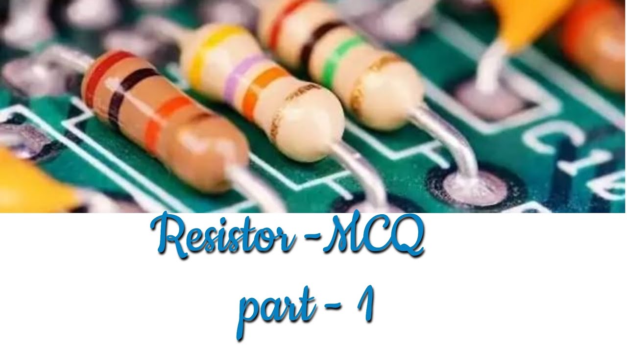 Resistor MCQbasic instructor electronics/Gate