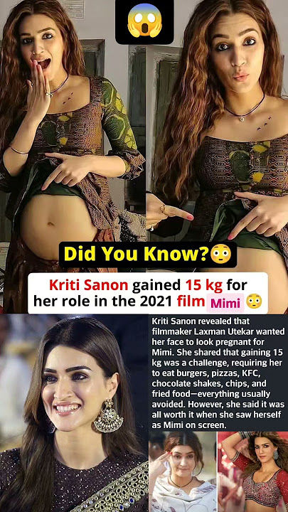 Kriti sanon gained 15 kg for her role in the 2021 film Mimi #news#kritisanon