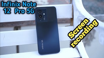 How To Enable Screen Recording In Infinix Note 12 Pro 5G, Screen Record In Infinix Note 12 Pro 5G