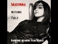 Madonna - Nothing Fails (Dubtronic No More Fear Remix)