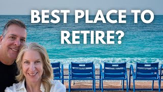 Why We Chose Nice, France Over Other Retirement Spots
