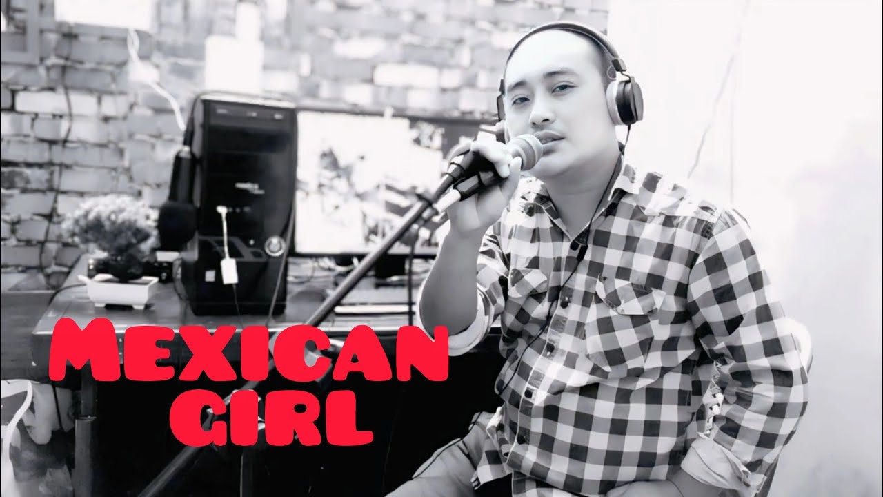 Aosunep jamir- Mexican Girl