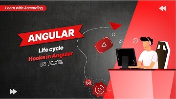 life cycle hooks in Angular | 𝗧𝗮𝗺𝗶𝗹 தமிழ் || Learn With Ascending