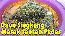 MENU MAMA PINTAR BIAR MAKIN DISAYANG SUAMI, Daun Singkong Masak Santan Pedas..Gurihnya Lumer di Lida - Durasi: 6.13. 