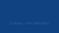 Cokelat - Hari Merdeka  - Durasi: 3:24. 