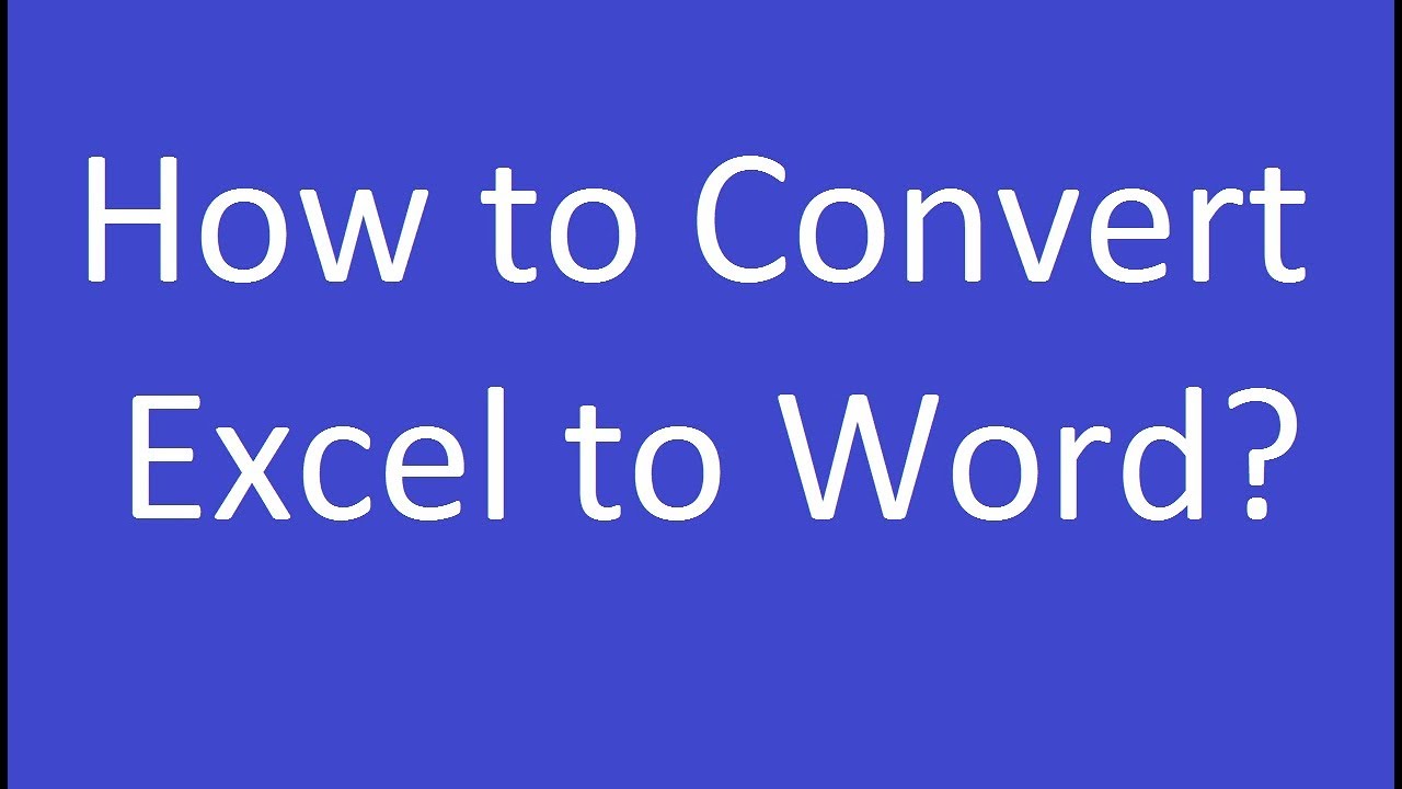 How To Convert Excel To Word Youtube