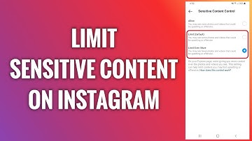 How To Limit Sensitive Content On Instagram