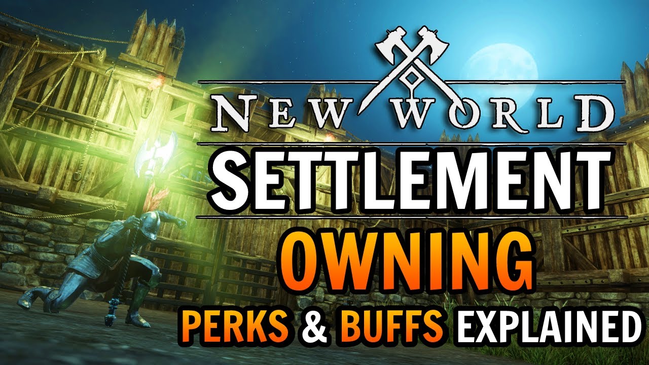 Owning A Settlement in New World - Everything You NEED To Know!