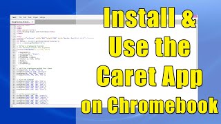 How to Install and Use Caret on a Chromebook
