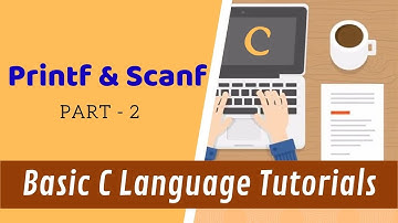 Printf and Scanf - Part 2 - Basic C Language Tutorials