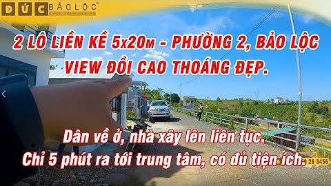 s124☘ [Đã Bán] Giá đất nền Bảo Lộc 2021, tăng từ 550tr lên 800tr/100m2 trong vòng 6 tháng.