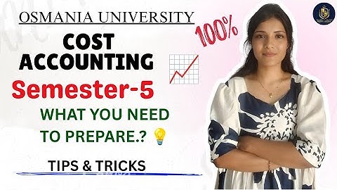 KOSTENBEREKENING || WAT MOET JE VOORBEREIDEN? || SEMESTER-5 || OSMANIA UNIVERSITY |@shivanipallela