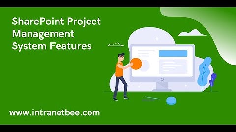 6 Top Features of SharePoint Project Management System in Intranet Bee - Why Choose Us