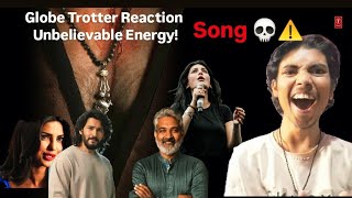 Globe Trotter Song Reaction 🔥 | Mahesh Babu & Priyanka | Powerful Visuals! | Globe Trotter 🌎 