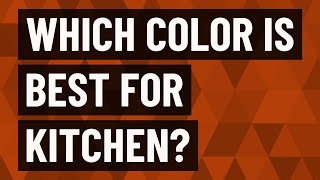 Which color is best for kitchen?
