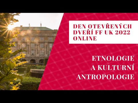 Den otevřených dveří FF UK 2022: Etnologie a kulturní antropologie