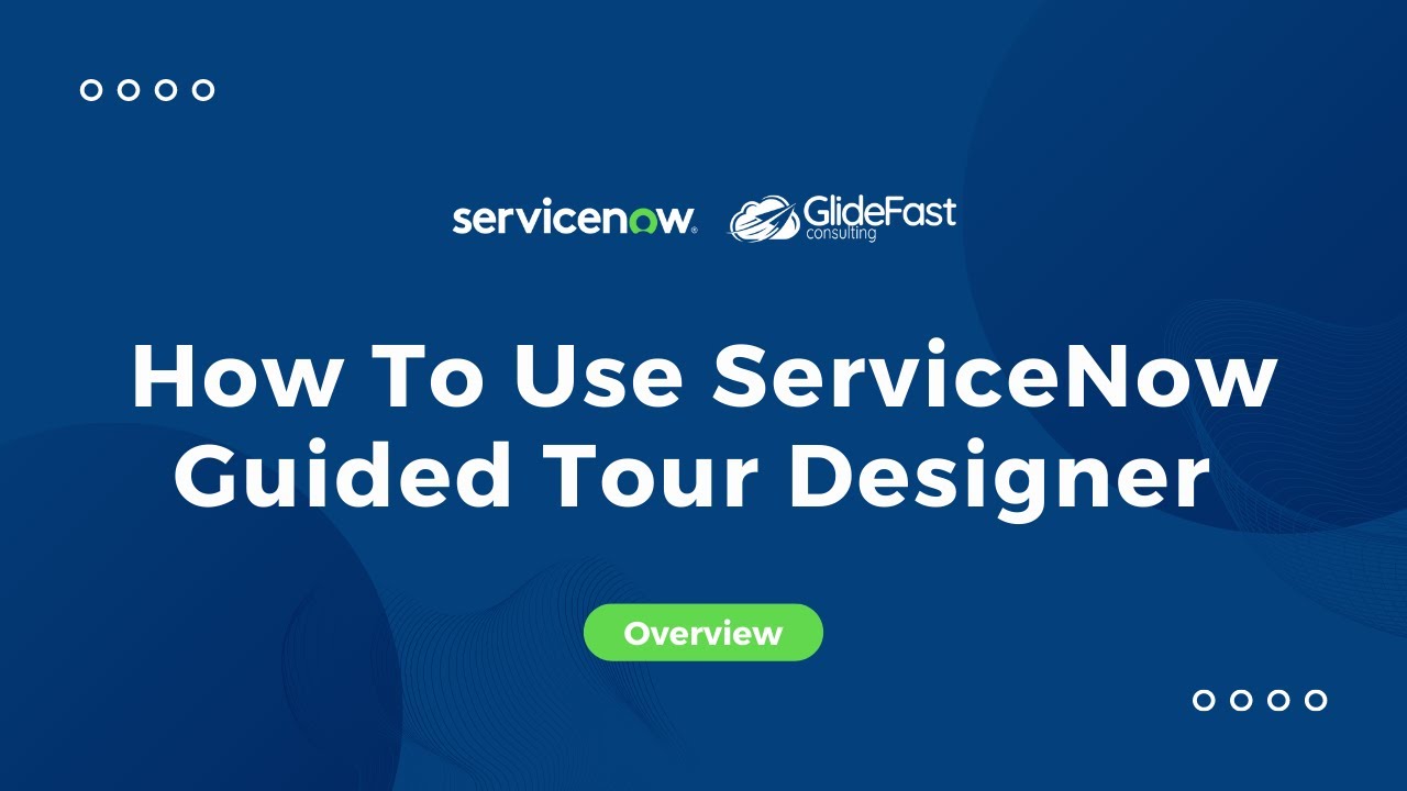 guided tour servicenow