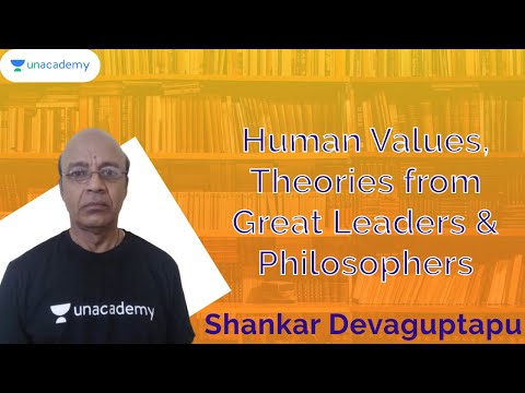 Human Values, Theories from Great Leaders & Philosophers | KAS /FDA/SDA | Shankar Devaputapu