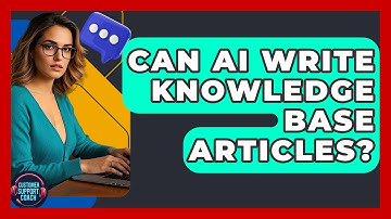 Can AI Write Knowledge Base Articles? - Customer Support Coach