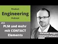 PLM und mehr mit CONTACT Elements | Christian Muggeo von CONTACT Software